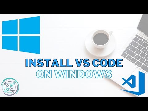 Install Visual Studio Code/VS Code on Windows 10/11 in 2023