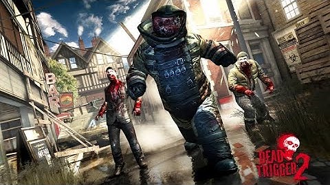 DEAD TRIGGER 2 HIGH GRAPHICS BEST ANDROID  SURVIVAL SHOOTERGAME