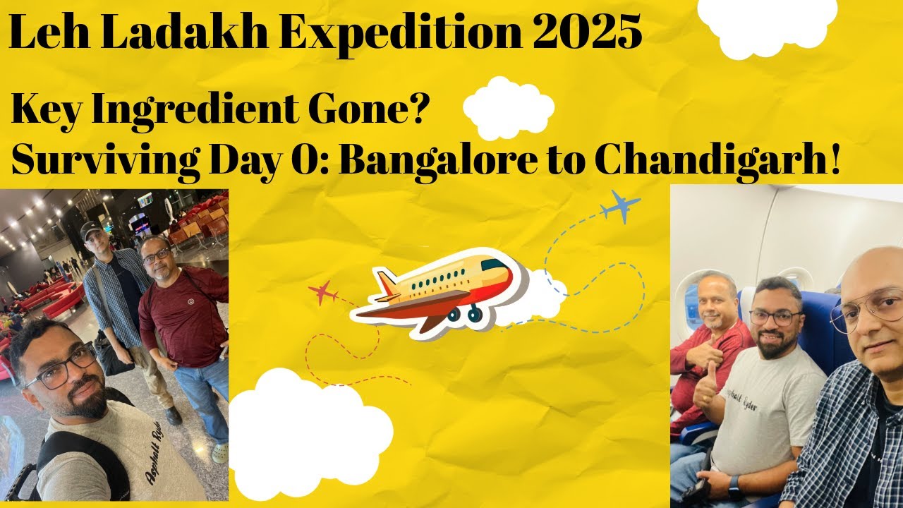 Key Ingredient Gone? Surviving Day 0: Bangalore to Chandigarh!
