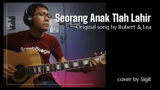 Seorang Anak Tlah Lahir - Robert & Lea | fingerstyle cover by Sigit
