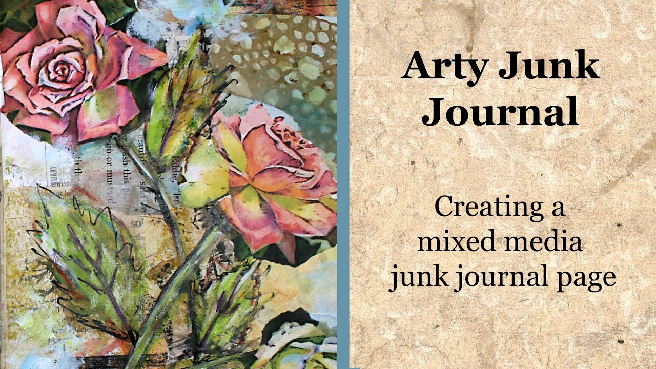 Arty Junk Journal | creating a mixed media junk journal page - YouTube