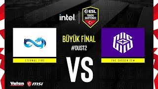 Eternal Fire Vs The Chosen Few Intel Esl Türkiye Csgo Şampiyonası Xi Sezon Final Dust 2