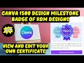 Canva 1500 Design Milestone Badge of Rdm Designs