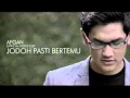 Afgan  Jodoh Pasti Bertemu Official Video Clip