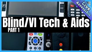 Assistive Technology and Aids for the Blind and Visually Impaired | What we use Part 1