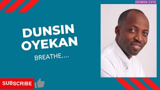 BREATHE-1 HOUR OF DUNSIN OYEKAN BREATHE AT ENCOMIUM CENTRE