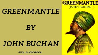 Greenmantle. By John Buchan. Full Audiobook.