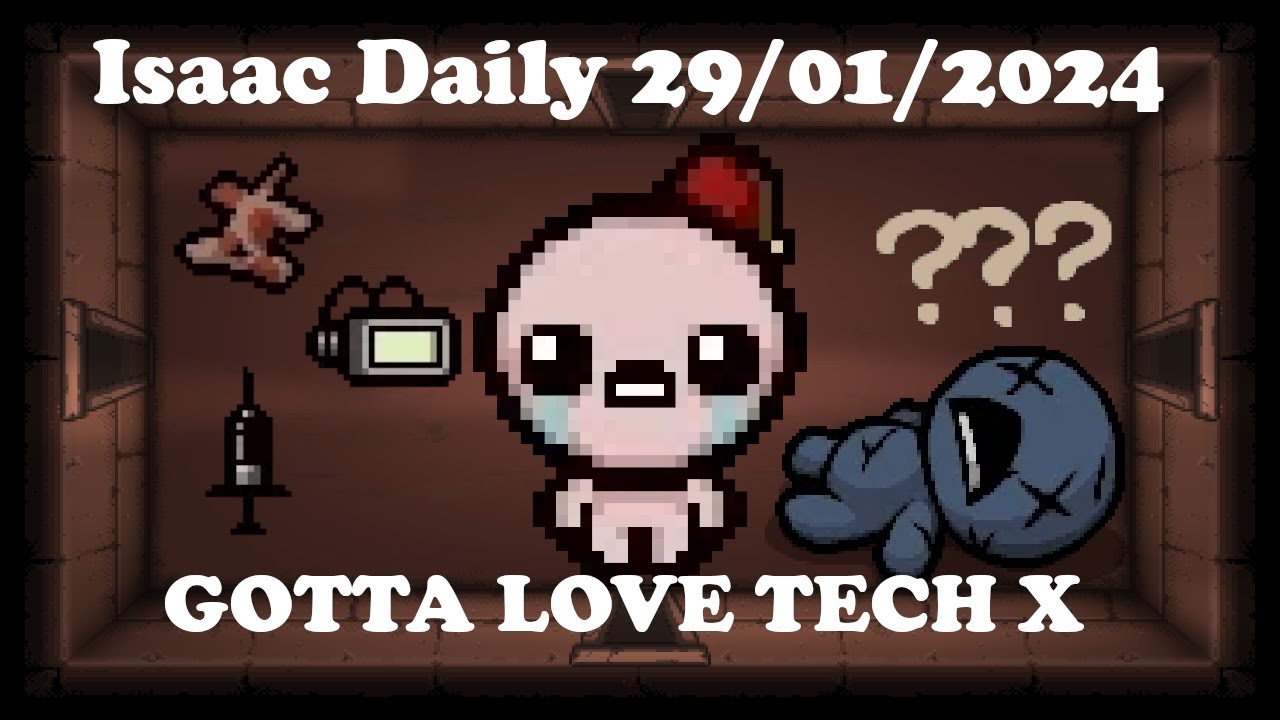 GOTTA LOVE TECH X - Binding Of Isaac Repentance Daily - 29/01/2024 ...
