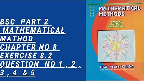 Bsc part 2 mathematical method chapter 8 exercise 8.2 question 1 , 2 , 3 ,4 & 5