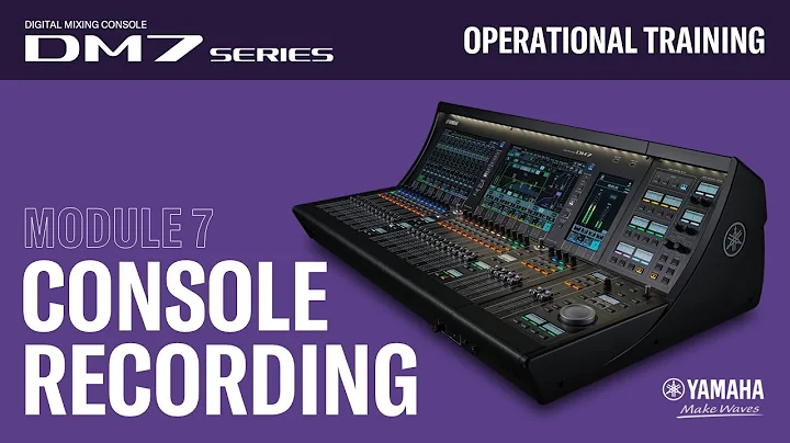 DM7 Series-Operational - #7 - Console Recording