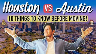 Living in Austin vs. Houston Texas [THE GOOD & BAD]