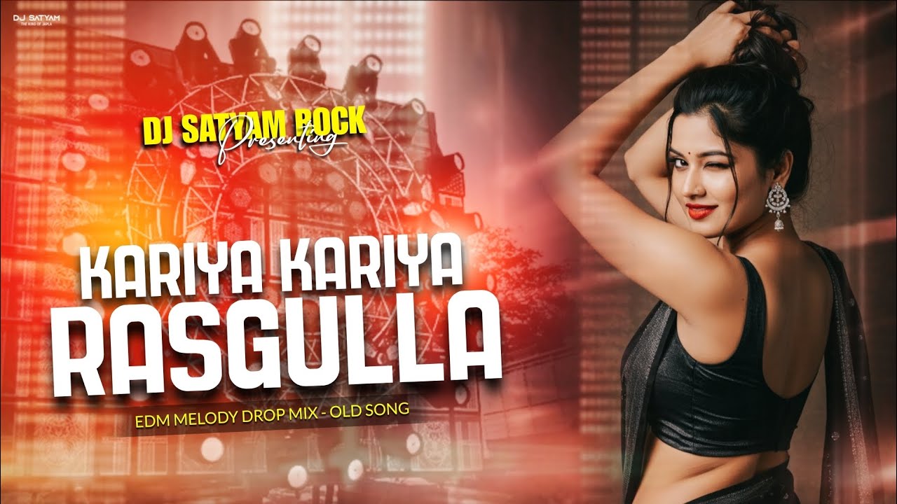 Kariya Kariya Rasgulla ( Edm Trance ) Khesari Lala Virel Bhojpuri Remix | Dj Satyam Rock