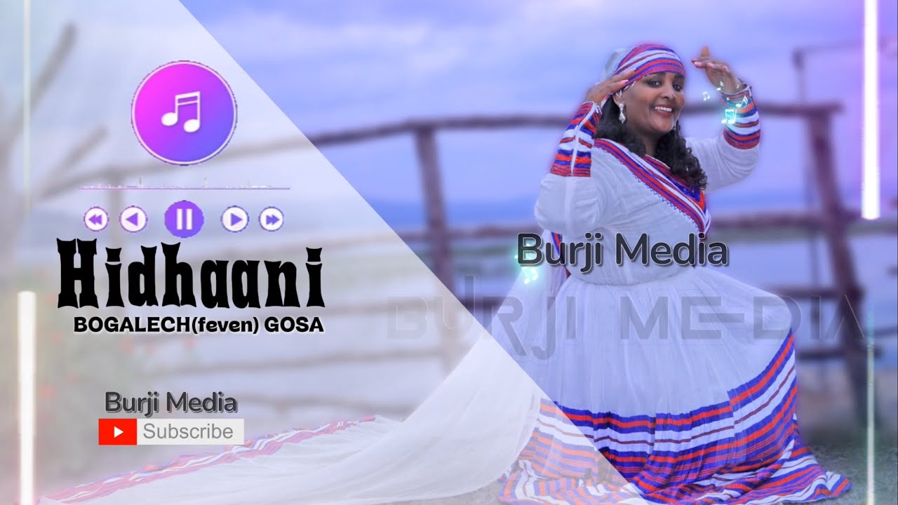 New Burji Music || Hidhaani || Bogalech(feven) Gosa ||Burji Soyama /Burji Kenya 