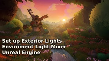 How to Set up Exterior Lights using Environment Light Mixer in Unreal Engine - UE Beginner Tutorial