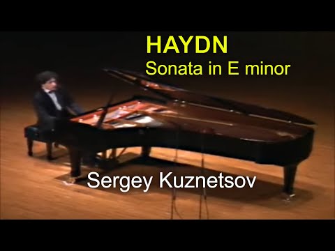 Haydn, piano sonata in E minor — Sergey Kuznetsov