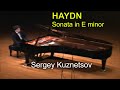 Haydn, piano sonata in E minor — Sergey Kuznetsov