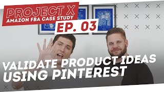 Amazon FBA Case Study | Validate Products OFF Amazon  Project X: Episode 3