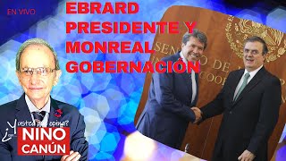 Ebrard  Presidente y Monreal Gobernación