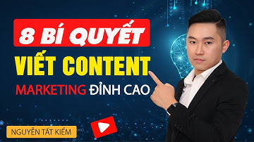Làm Thế Nào Để Viết Content Bán Hàng Hay? 8 Bí Quyết Viết Content Marketing Đỉnh Cao