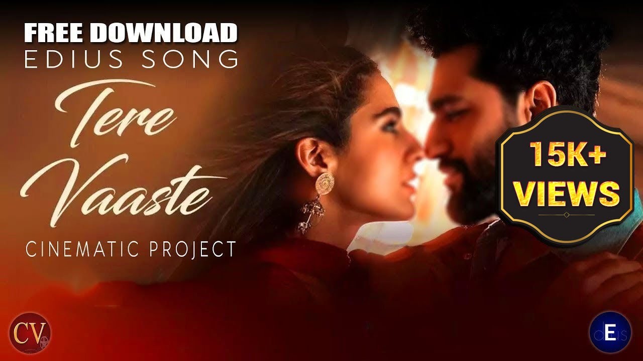 Edius latest song project free download 2023  Tere Vaaste 