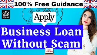 Apply Business Loan in the UK | Without Falling Victim to a Scam