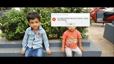 Photoshop CC 2015 -100% Work -An integer between 96 and 8 is required  closest value inserted Solved