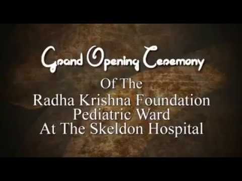 Grand Opening of the Radha Krishna Foundation Pediatric Ward at Skeldon Hospital