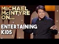 Entertaining Children | Michael McIntyre