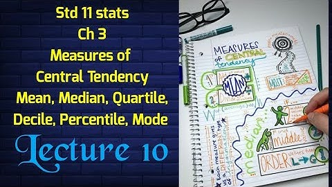 Std 11 stats | ch 3 | Measures of Central Tendency | lecture 10