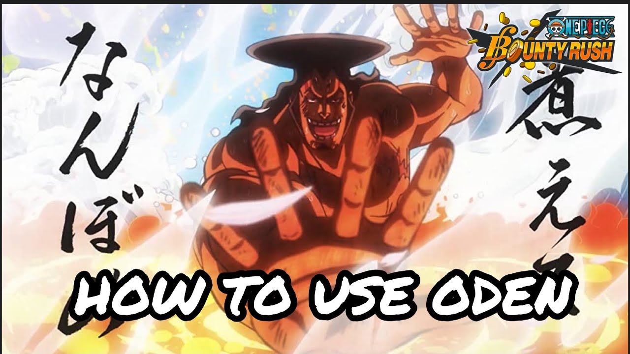 How to Use Oden Oden Guide/Tips in One piece Bounty Rush Opbr YouTube