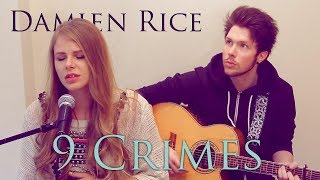 Damien Rice Ft Lisa Hannigan - 9 Crimes || Natalie Lungley Cover
