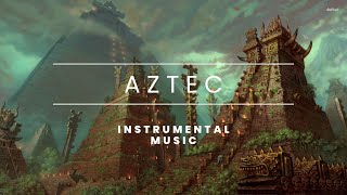 Ancient Mexican Music: Aztec Empire