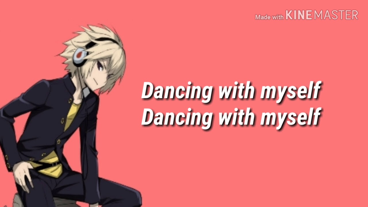 Dancing with myself