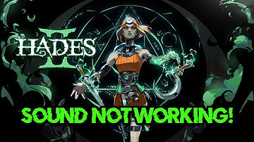 Hades II: Fix Sound/Audio Not Working, Fix Crackling/Distorted/Popping Audio Problem