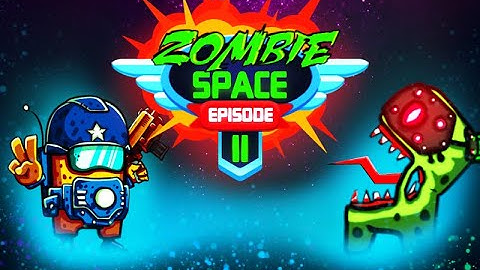 Zombie Space 2 Walkthrough