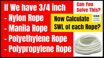How To Calculate SWL of 3/4 inch Nylon Rope/Manila Rope/Polyethylene Rope/Polypropylene Rope