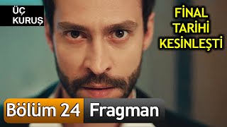 Üç Kuruş 24. Bölüm 2. Fragman