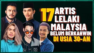 17 Artis Lelaki Malaysia Belum Kahwin Di Usia 30-an (Edisi 2023)