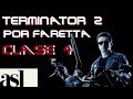 TERMINATOR 2 POR FARETTA | Clase 4: "Ideas e ídolos"