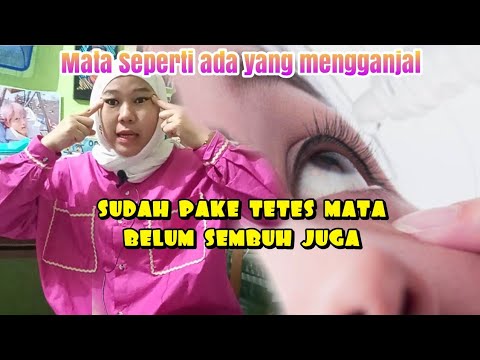 mata perih seperti ada yang mengganjal | gini cara mengatasinya