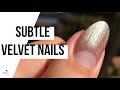 How-to Almond Shaped Subtle Velvet Nails