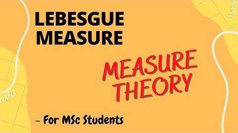 Lebesgue Measure || Measure Theory #measuretheory #lebesgue || Mathopedia
