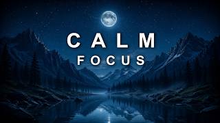 Calm Concentration Music — 2 Hours Focus Session | Deep Focus, Brain Music & ADHD Productivity
