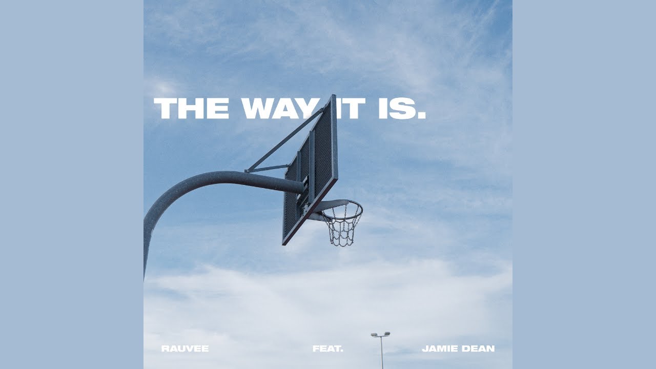 rauvee - the way it is feat. jamie dean [Official Music Video] prod. by Payman