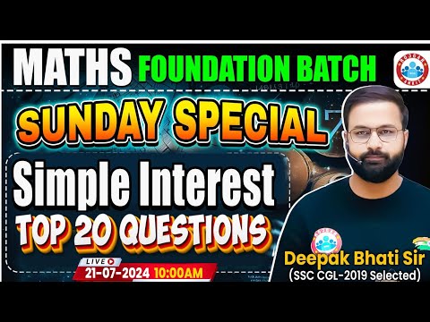 Simple Interest Maths Class by Deepak Sir | Maths Foundation Batch | Maths Sunday Special Class