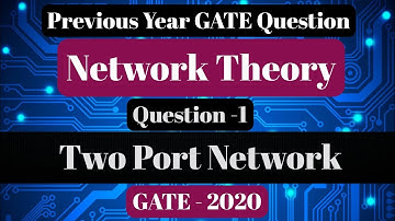GATE Previous Year Question Of ECE|Network Theory|Two Port Network|GATE-2020|Examen Point