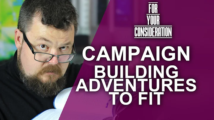 Campaign Building: Creating Adventures - Game Master Tips