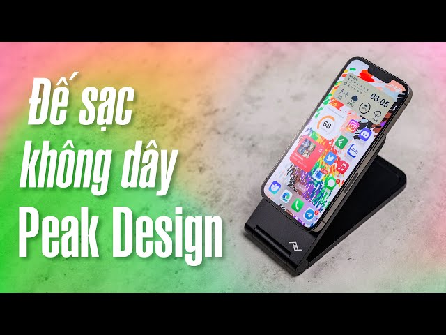 Trên tay đế sạc không dây Peak Design Wireless Charging Stand