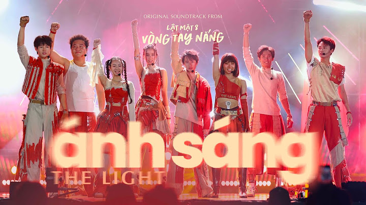 Ánh Sáng - THE LIGHT (OST Lật Mặt 8: Vòng Tay Nắng) | OFFICIAL MV | PHIM ĐANG CHIẾU TẠI RẠP