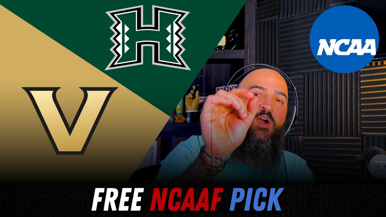 Free NCAAF Pick | Vanderbilt vs Hawaii | Sports Betting Tips